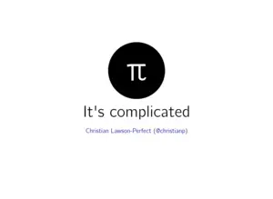 main image for π - It's complicated